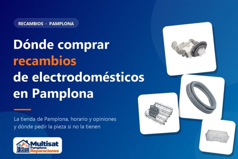 Dónde comprar recambios de electrodomésticos en Pamplona